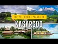 Top 20 famous places in Kasargod 2024 | Best places to visit in Kasargod | Kasargod tourist places |
