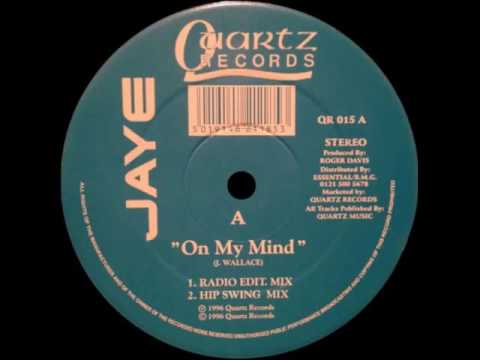 Jaye - On my mind