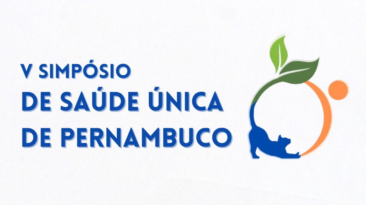 3o dia (11/12/24) - V Simpósio de Saúde Única de Pernambuco - PMPSU/UFRPE