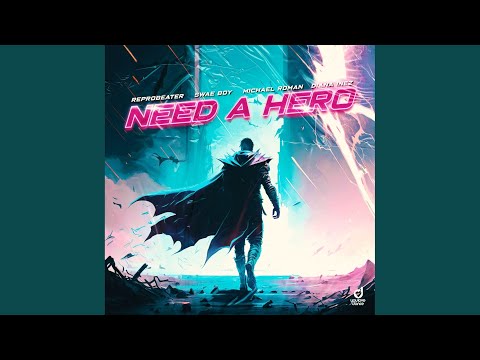 Need A Hero
