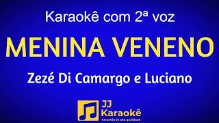 Menina veneno - Karaokê com 2ª voz - Zezé Di Camargo e Luciano - Arranjo exclusivo