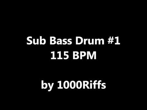 Sub Bass Kick Drum #1 : 115 BPM - Beats Per Minute