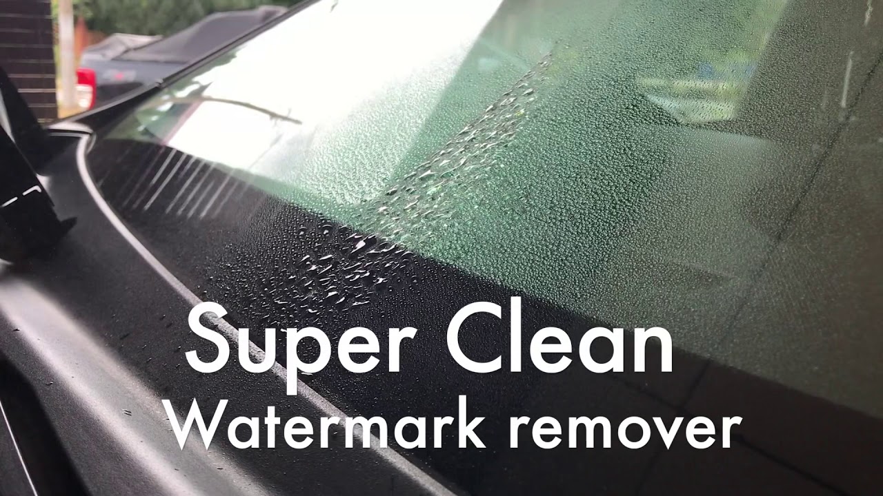 Watermark remover Super Clean auto wash and detailing