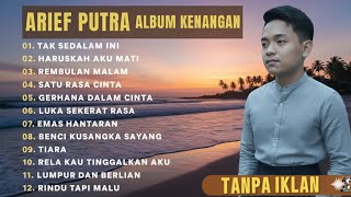 Download lagu ARIEF PUTRA ALBUM KENANGAN FYP TANPA IKLAN  mp3