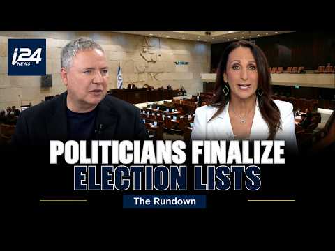 Political parties in Israel finalize their election lists ahead of ...