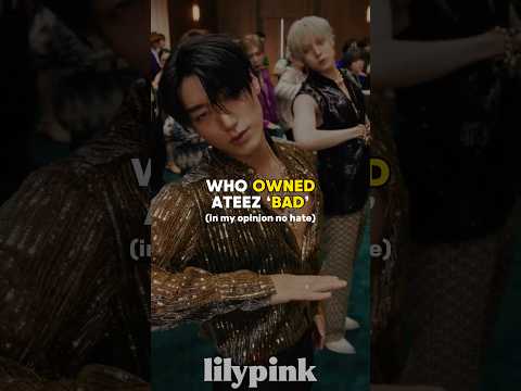WHO OWNED ATEEZ &lsquo;BAD&rsquo; #ateez #shorts #bad #kpop