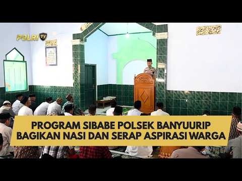 PROGRAM SIBABE POLSEK BANYUURIP BAGIKAN NASI DAN SERAP ASPIRASI WARGA