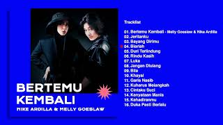Download lagu Nike Ardilla, Melly Goeslaw - Album Bertemu Kembali | Audio HQ mp3