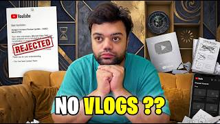 Why I’m Not Vlogging? 😢 | YouTube Gave Me Bad News 💔
