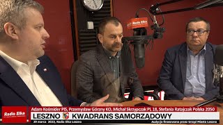Wideo: Leszno Kwadrans Samorządowy: A. Kośmider, P. Górzny, M. Skrzypczak, St. Ratajczak