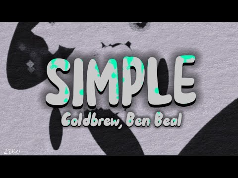 Simple - Coldbrew, Ben Beal (lyrics)