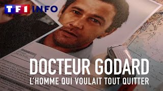 DR GODARD L'HOMME QUI VOULAIT TOUT QUITTER - Dimanche 19 mars à 13H50 sur TF1