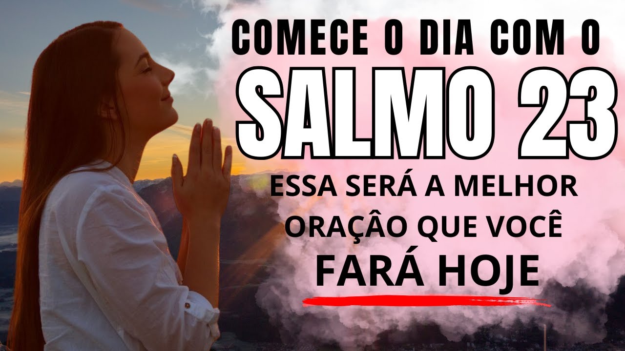 INICIE SEU DIA COM DEUS: REFLEXÕES PODEROSAS DO SALMO 23