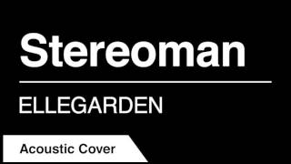 Stereoman / ELLEGARDEN (cover)