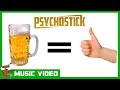 Beer By PSYCHOSTICK OFFICIAL VIDEO Beer Is Good And Stuff