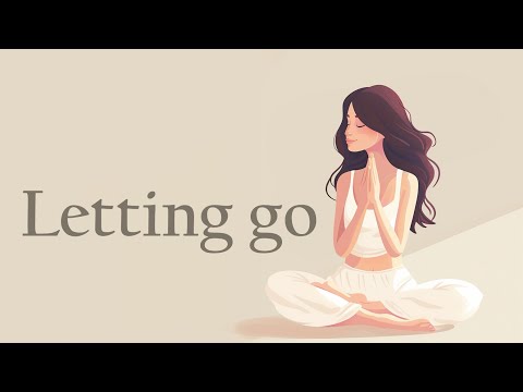 10 Minute Meditation for Letting go!