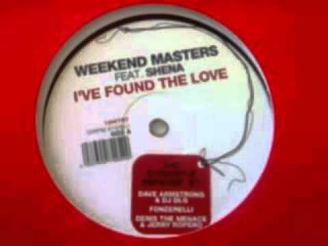 Weekend Masters Feat. Shena - I've Found The Love (Fonzerelli Remix)