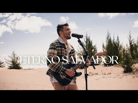 Fredy Miller - ETERNO SALVADOR (Clipe Oficial)