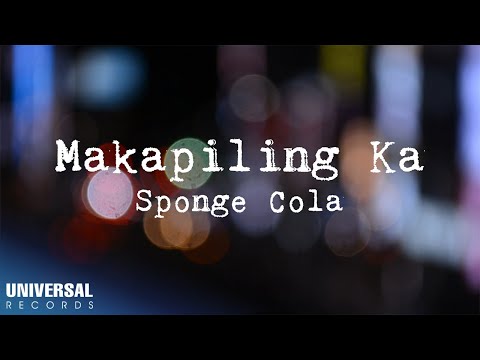 Sponge Cola - Makapiling Ka (Official Lyric Video)