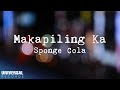 Sponge Cola - Makapiling Ka (Official Lyric Video)