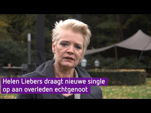 Helen Liebers draagt nieuwe single op aan overleden echtgenoot