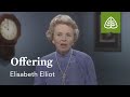 Offering Suffering Is Not For Nothing With Elisabeth Elliot