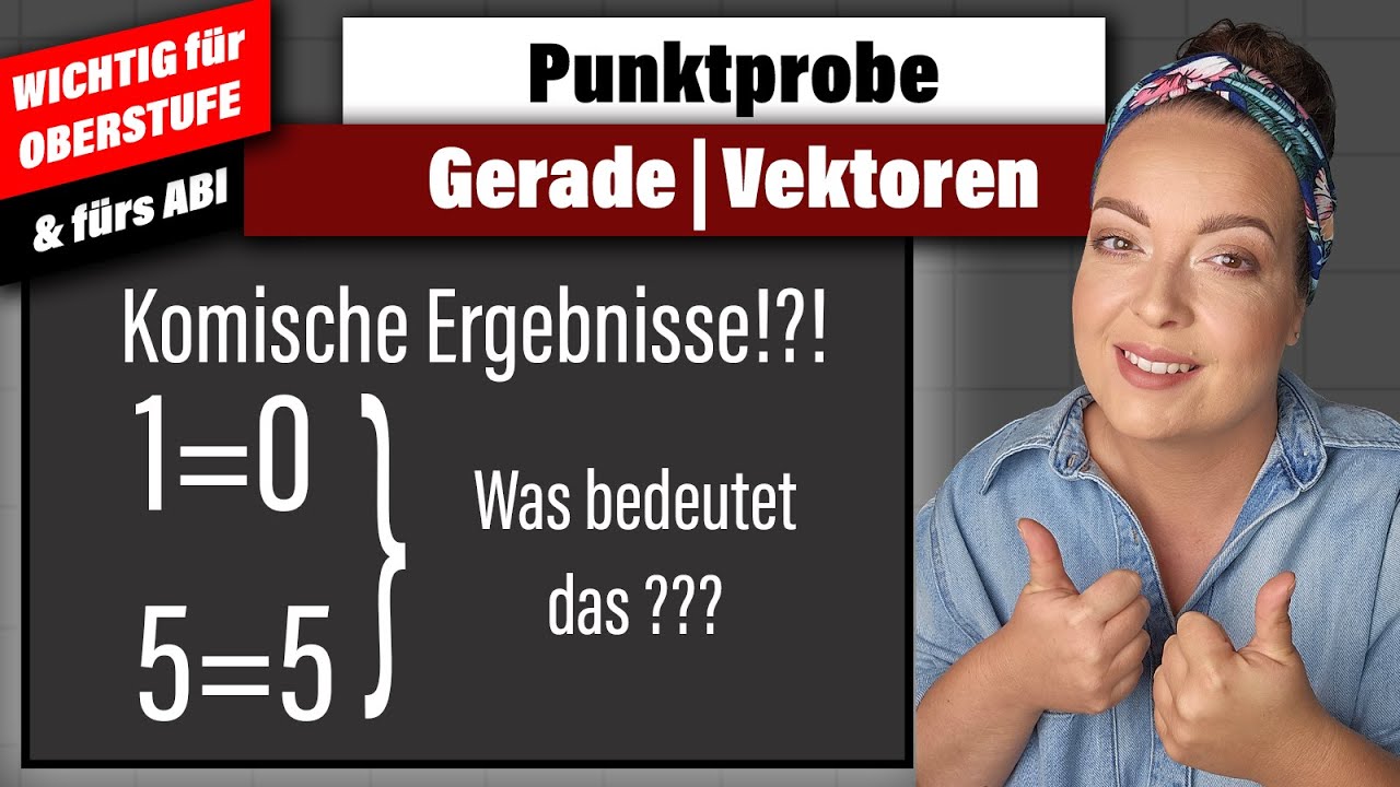 Punktprobe mit einer Gerade | KOMISCHE ERGEBNISSE 1=0 ???