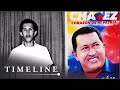 Hugo Chavez: From Idealistic Soldier To Dubious Dictator | Venezuela Documentary | Timeline