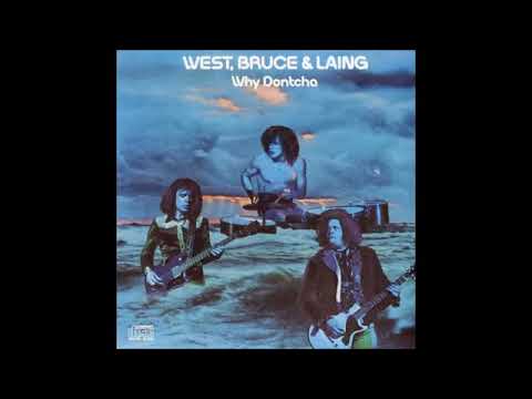 West, Bruce & Laing - Why Dontcha [Full Album] 1972