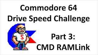 Commodore Drive Speed Challenge - Part 3 CMD RAMLink