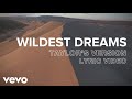 Taylor Swift - Wildest Dreams (Taylor’s Version) (Lyric Video)