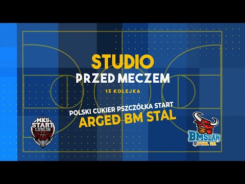 Studio przed meczem Polski Cukier Pszczółka Start Lublin - Arged BM Stal Ostrów Wielkopolski