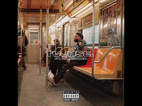 TUJHSE - Official Video - PDNY Feat. Raaginder