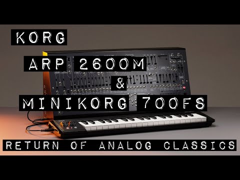 Korg ARP 2600M & MiniKorg 700FS, Classic Korg Analog Returns