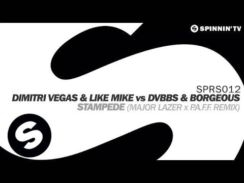 Dimitri Vegas & Like Mike vs DVBBS & Borgeous - Stampede (Major Lazer & P.A.F.F. Remix)