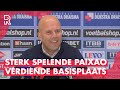 SLOT koos tegen sc Cambuur voor man in vorm PAIXAO: 'Hij heeft het in zijn BASISPLAATSEN laten zien'