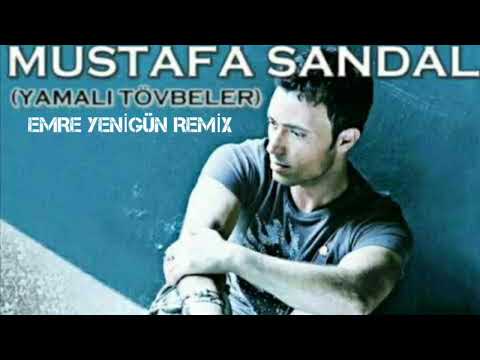 Dj Emre Yenigün ft. Mustafa Sandal - Yamalı Tövbeler (Remix)