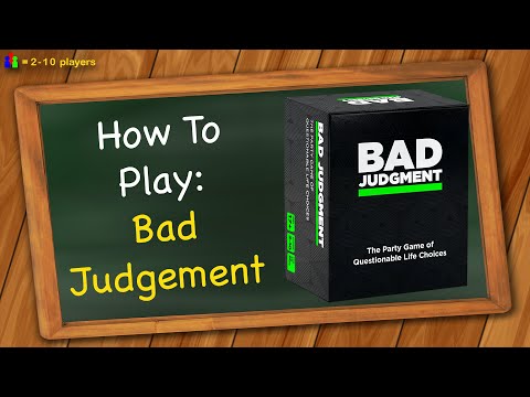 How to play Bad Judgement