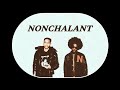 NONCHALANT Nemzzz X Brent Faiyaz Only Reverb