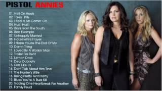 Pistol Annies  Greatest Hits-- The Best Songs Of Pistol Annies