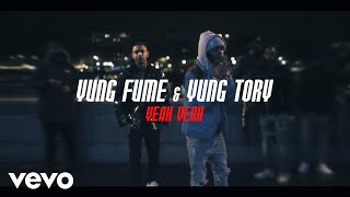 Yung Fume, Yung Tory - Yeah Yeah (Official Music Video)