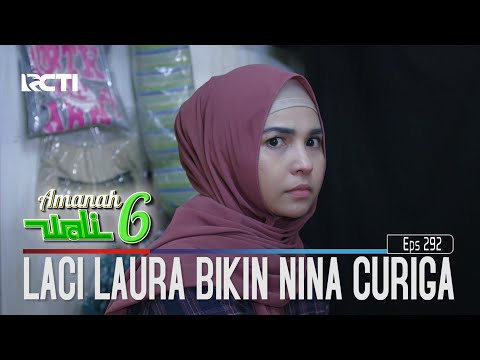 Nina Niat Membantu Tapi Laura Bikin Curiga - Amanah Wali 6