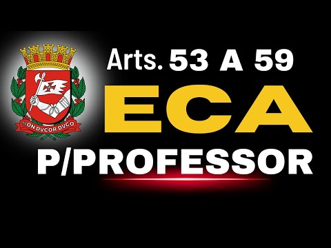 ECA ATUALIZADO [ Eca Arts 53 a 59] Concurso de Professor