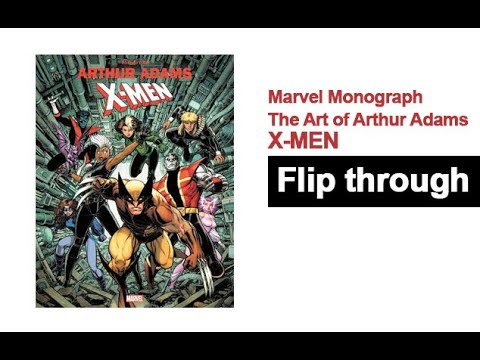 Marvel Monograph The Art of Arthur Adams X-Men Flip Through Art Book