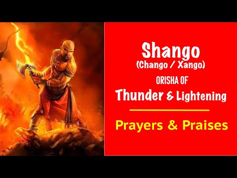Shango Prayers & Praises