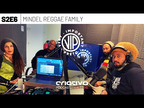 S2E6 - Mindel Reggae Family | VIP - Very Important Preto