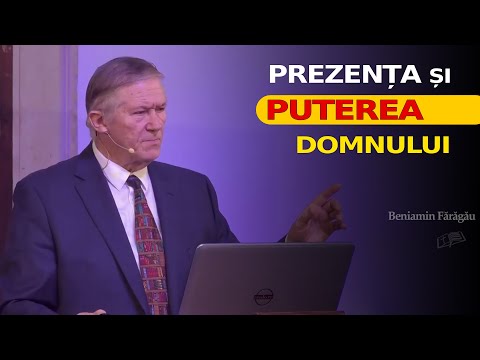 Prezența și puterea Domnului // Beniamin Fărăgău