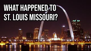 What Happened To St. Louis Missouri: America’s Fastest Shrinking Large City…