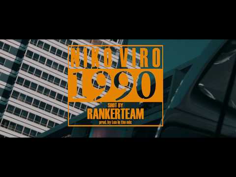 "1990"⚡⚡ ✘ NIKO VIRO  (SHOT BY @RANKERTEAM /// @LEAINTHEMIX )