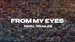From My Eyes (2023) FINAL TRAILER